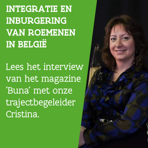 Knop. Inburgering en integratie van Roemenen in België. Lees het interview van het magazine 'Buna' met onze trajectbegeleider Cristina. 